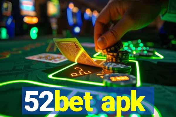 52bet apk